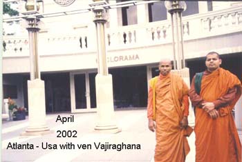 2002 April with ven Wajirabuddhi at Atlanta in UsA